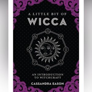 A Little Bit of Wicca by Cassandra Eason